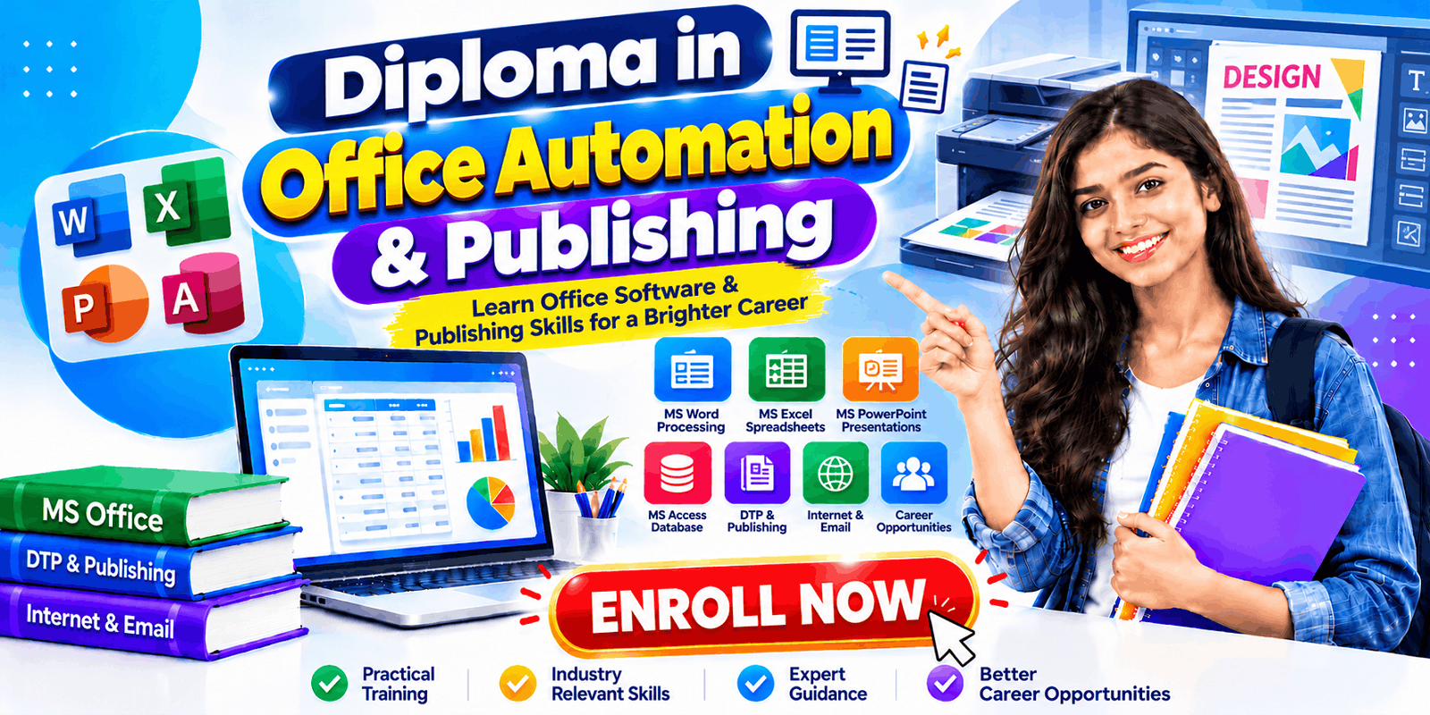 Diploma in Office Automation & Publishing)